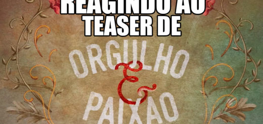 teaser-orgulho-e-paixao