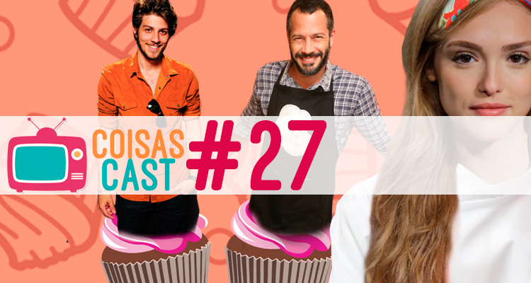 coisascast-27